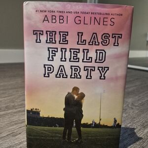 (2/$25) The Last Field Party by Abbi Glines
